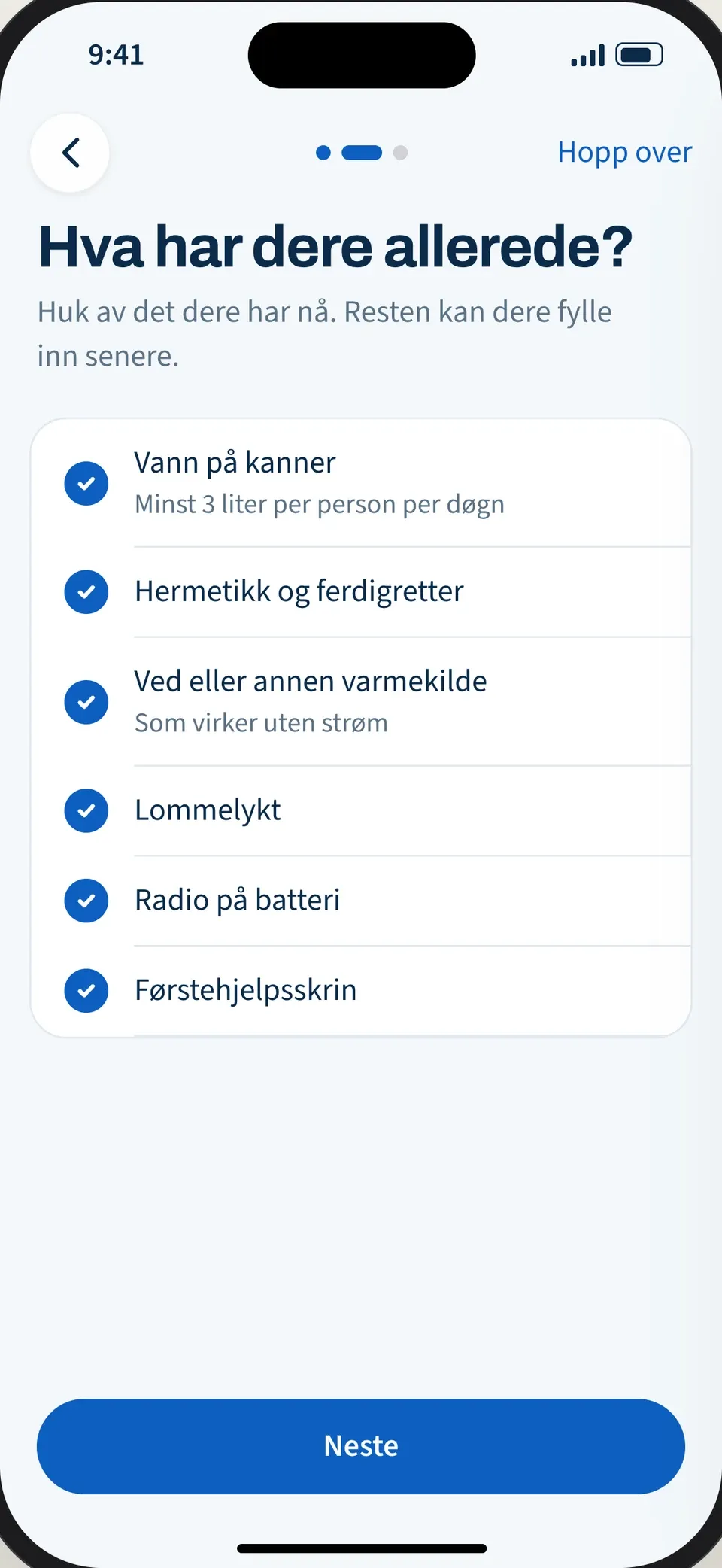 Skjermen «Hva har dere allerede?» med avhuking for vann, hermetikk, varmekilde, lommelykt, radio og førstehjelpsskrin.